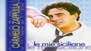 Carmelo Zappulla  Le mie siciliane full album [upl. by Rexanne]