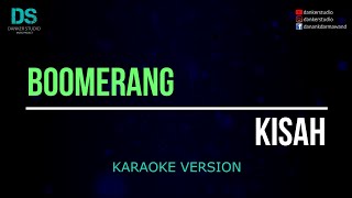 Boomerang  kisah karaoke version tanpa vokal [upl. by Maxa]