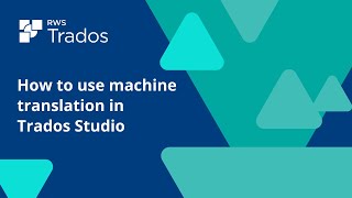 How to use machine translation in Trados Studio [upl. by Niltag]