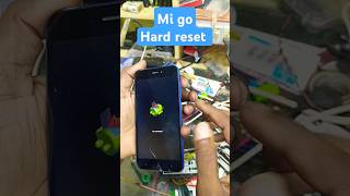 Mi go hard reset  smartphone automobile smobilerepair mobilereparing tech [upl. by Adnirol]