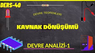 Devre AnaliziI  Kaynak Dönüşümü [upl. by Anyalram576]