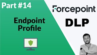 Exploring Forcepoint DLP Endpoint Profiles Configuration and Management Guide [upl. by Tonina]