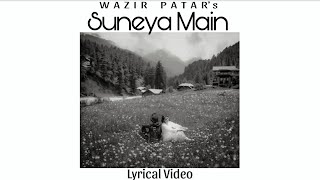 Suneya MainLyrical Video Wazir Patar Navvi Gurjant Panesar Jass Lyrics [upl. by Walburga]