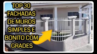 TOP 30 FACHADAS DE MUROS SIMPLES E BONITO COM GRADES  FACHADAS DE CASAS SIMPLES [upl. by Atilam344]