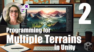 Programming for Multiple Terrains in Unity Part 2 [upl. by Per267]