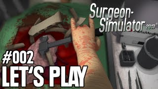 Lets Play  Surgeon Simulator 2013  002  Mit dem Zweiten schlitzt man besser [upl. by Lletnahc563]