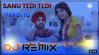 Sanu Tedi Tedi Takdi Tu  Punjabi Song  Old Is Gold Song New Remix 2024 [upl. by Fayette]