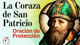 CORAZA DE SAN PATRICIO Oración de PROTECCION Y LIBERACION  Misión Ruah [upl. by Anazus251]