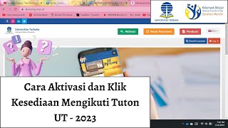 04 Cara Aktivasi dan Kesediaan Mengikuti Tuton UT 2023 Penjelasan Singkat dan Simple [upl. by Socram]