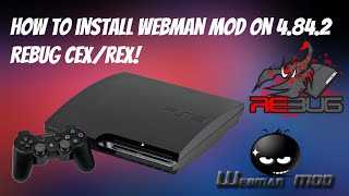 How To Install Webman Mod On 4842 REBUG CEXDEX EASY  Also Works With HEN 485 HFW [upl. by Anirazc]