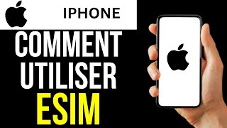 Comment Utiliser Esim Iphone [upl. by Auqenat]