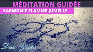 Méditation guidée pour harmoniser votre relation avec votre flamme jumelle [upl. by Dailey]