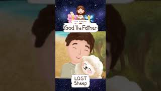 GOD THE FATHER THE LOST SHEEP · BIBLE STORIES FOR CHILDREN KIDS · ANIMATED BIBLE shorts [upl. by Esela367]