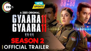 Gyaarah Gyaarah Season 2  Official Trailer  Gyarah Gyarah Season 2 Release Date Update  Zee5 [upl. by Justus695]