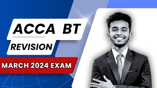 ACCA  F1 Business and Technology BT  Revision Classes  March 2024 Exam [upl. by Brieta]