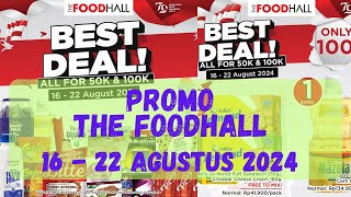 Promo The FoodHall 16  22 Agustus 2024 [upl. by Ajiat]