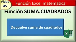 45 funcion excel matematica SUMACUADRADOS [upl. by Ylrebme]