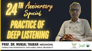 Practice of Deep Listening  Prof Dr Munjal Thakar [upl. by Paske]