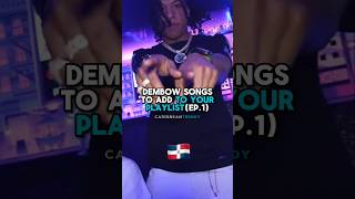 Dembow songs to add to your playlist Ep1 🔥🎵 dominicanrepublic dembow [upl. by Oinotla]