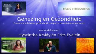 Workshops van Hyacintha Kraidy en Frits Evelein Genezing en gezondheid [upl. by Tobin]