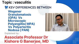 Wegener granulomatosis GPA Vs Microscopic Polyangiitis Vs Polyarteritis nodosa  PAN medicine [upl. by Tammany]