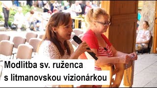 🎥 ŽIVÝ PRENOS HORA ZVIR  LITMANOVÁ Modlitba sv ruženca s vizionárkou Ivetou [upl. by Ellerey]