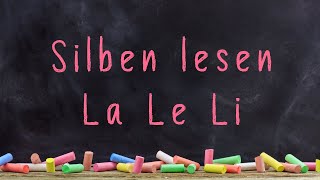 Silbenlesen La Le Li  Deutsch 1 Klasse [upl. by Aneeles860]