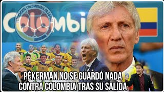 José Néstor Pékerman no olvida y lanza ácida crítica a la FCF por manejo de la Selección Colombia 😱🤯 [upl. by Cherida]