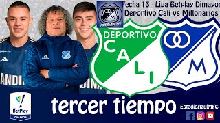 TERCER TIEMPO DEPORTIVO CALI 0  MILLONARIOS 1 FECHA 13 LIGA BETPLAY DIMAYOR 04102024 [upl. by Analart]