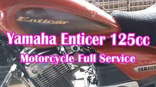 Motorcycle Full Service  Yamaha Enticer 125cc [upl. by Ffirahs]