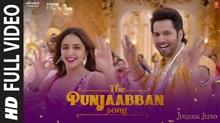 THE PUNJAABBAN Full Video JugJugg Jeeyo  Varun Kiara Anil Neetu  Tanishk Gippy Zahrah Romy Abrar [upl. by Aschim]