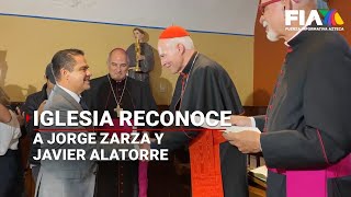 Iglesia Católica reconoce a Jorge Zarza y Javier Alatorre por su trayectoria [upl. by Halli]