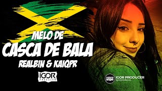 MELÔ DE CASCA DE BALA  Realbin amp Kaiqpr Reggae Remix 2024 igorproducer [upl. by Mabel548]