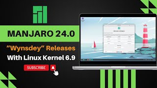 Manjaro Linux 240 Wynsdey Releases  GNOME 46  KDE Plasma 6 [upl. by Midian]