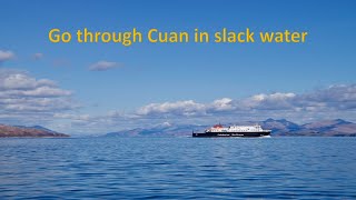 Cuan sound in slack water Ep 17 [upl. by Lisette]