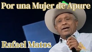 Rafael Matos Para Una Mujer de Apure [upl. by Ahsier]