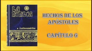 6 HECHOS 6 Biblia Católica Latinoamericana [upl. by Anawyt]