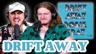 Drift Away  Dobie Gray  Andy amp Alex FIRST TIME REACTION [upl. by Ewell663]