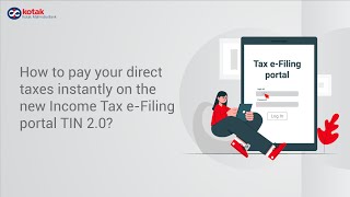 How to pay Direct Taxes online on the new Income tax eFiling portal TIN 20 with Kotak [upl. by Nahsar]