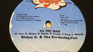 Rickey G amp The Everloving Five  To The Max 1983 [upl. by Figone760]