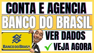 ✅ESQUECI MINHA AGENCIA E CONTA BANCO DO BRASIL  COMO RECUPERAR SEUS DADOS [upl. by Zelazny]