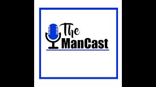 The ManCast  Episode 1  Introduction [upl. by Neyu879]