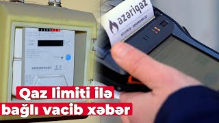 Qaz və işıq limiti nə vaxt LƏĞV OLUNACAQ [upl. by Ratcliffe]