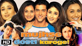 Mujhse Dosti Karoge Full HD Movie in Hindi Hrithik Roshan Story Explanation  Rani M  Kareena k [upl. by Ennywg]