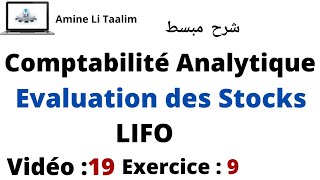 Evaluation des Stocks  Méthode de LIFO Exercice 9 [upl. by Behn837]