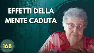 EFFETTI DELLA MENTE CADUTA 168 [upl. by Eseyt107]