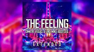 Massano  The Feeling Dimitri Vegas amp Like Mike Bootleg Extended [upl. by Danuloff]