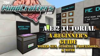 Tutorial  AE2  EP01  A Beginners Guide to Applied Energistics 2 [upl. by Vitus997]