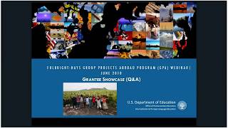 Webinar FulbrightHays Group Projects Abroad Grantee Showcase  June 6 2018 [upl. by Riorsson]