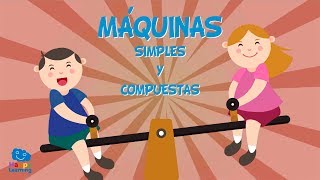 MÁQUINAS SIMPLES Y COMPUESTAS  Vídeos Educativos para niños [upl. by Modestia122]